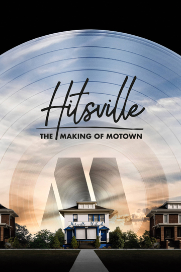 Hitsville The Making of Motown