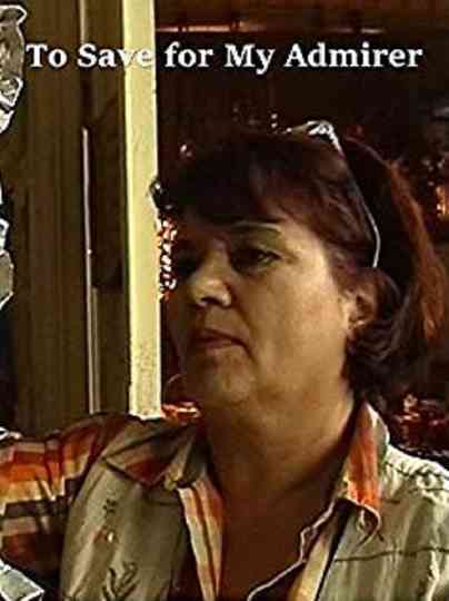 To Save for My Admirer Poster