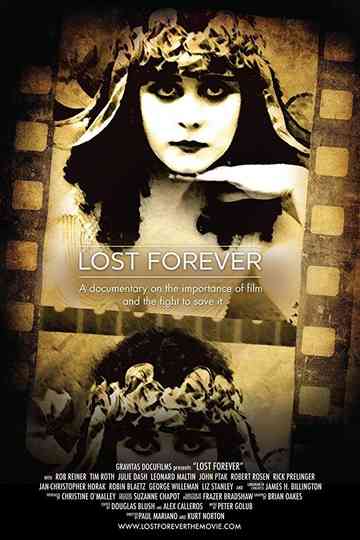Lost Forever The Art of Film Preservation Poster