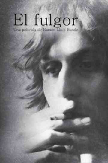 El Fulgor Poster