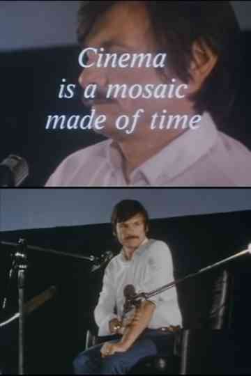 Cinema Is a Mosaic Made of Time Poster