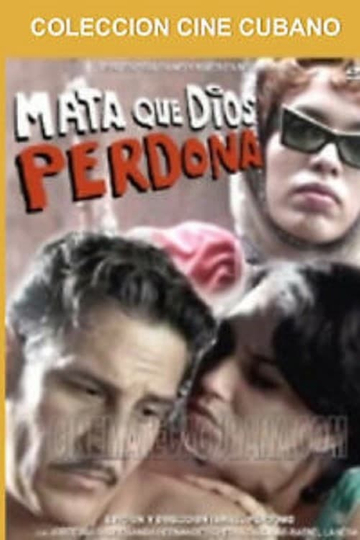 Mata que Dios perdona Poster