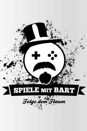 Spiele mit Bart Poster