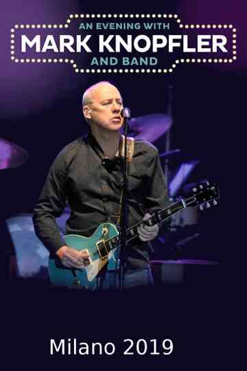 Mark Knopfler  Milano 2019 Poster