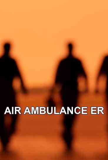 Air Ambulance E.R. poster
