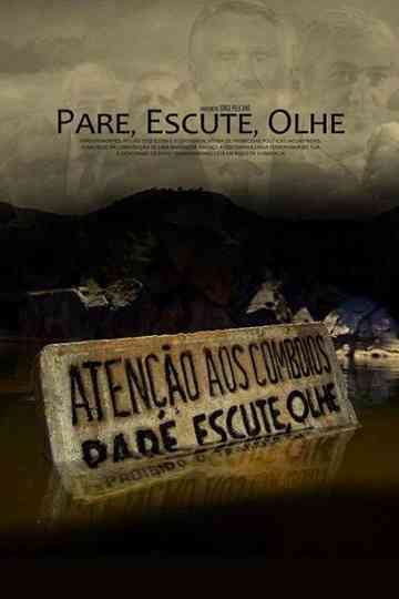 Pare, Escute, Olhe poster