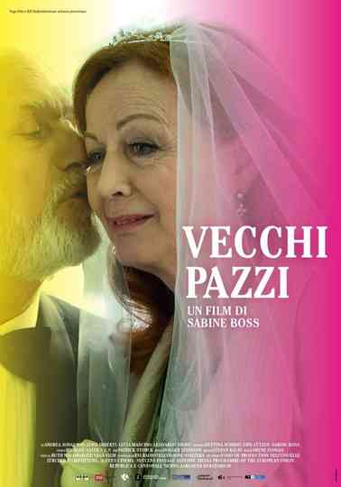Vecchi Pazzi Poster
