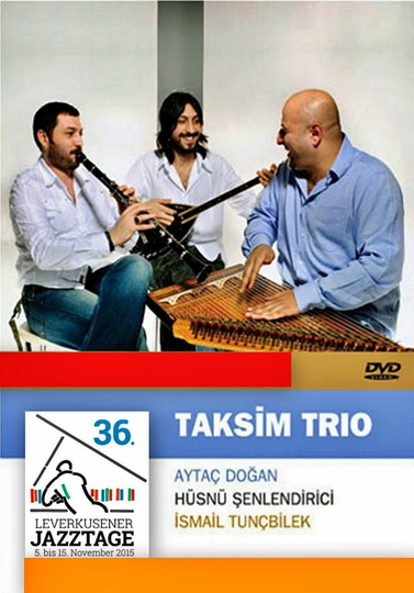 Taksim Trio  Leverkusener Jazztage 2015 Poster