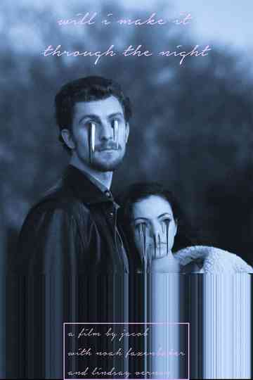 Will I Make It Through the Night Poster