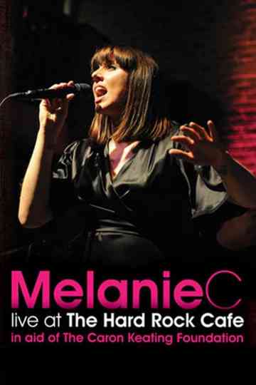 Melanie C Live at the Hard Rock Cafe Poster