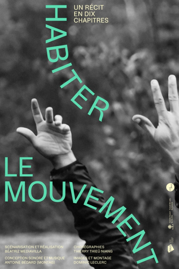 Habiter le mouvement un récit en 10 chapitres Poster