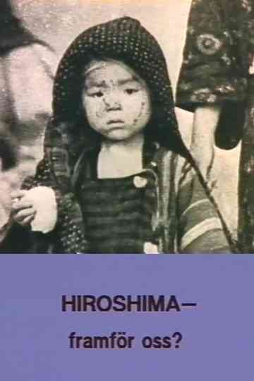 Hiroshima  Ahead of Us Poster