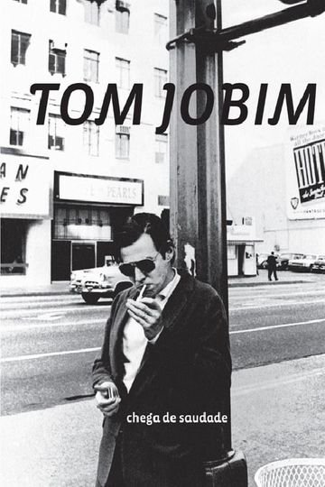 Tom Jobim  Chega de Saudade