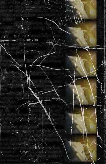 Nuclear Driver Poster