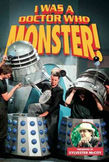 I Was a Doctor Who Monster! Poster