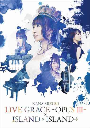 NANA MIZUKI LIVE GRACE -OPUS Ⅲ- Poster