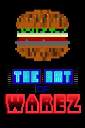 The Art of Warez Poster
