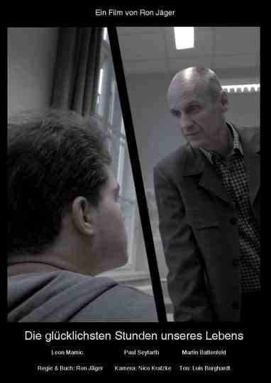 The Happiest Hours of our Lives Poster