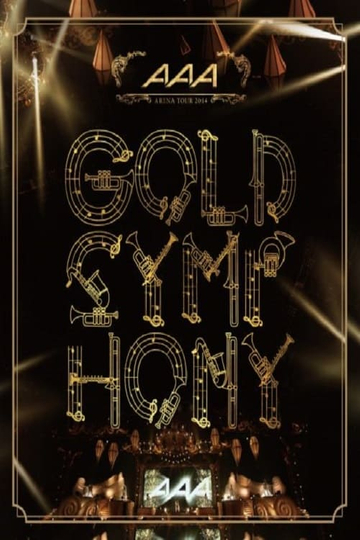 AAA Arena Tour 2014 Gold Symphony