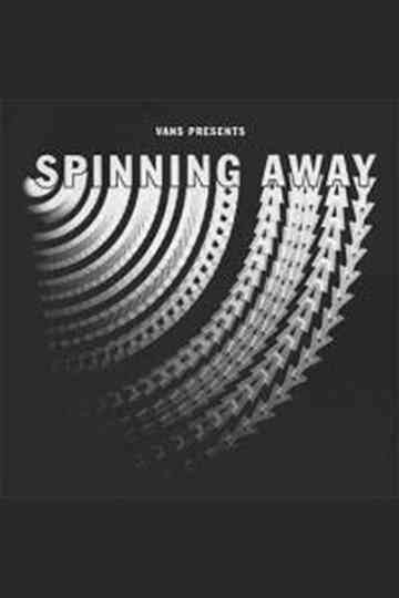 Spinning Away Poster