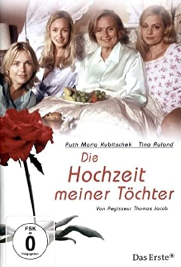 Die Hochzeit meiner Töchter Poster