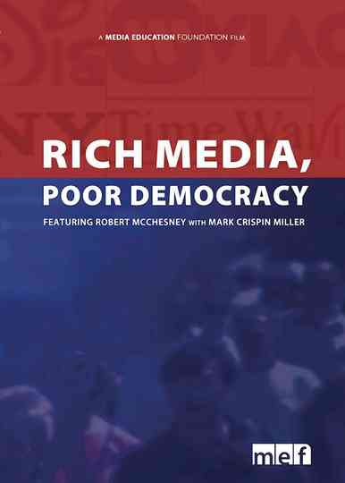 Rich Media, Poor Democracy Poster