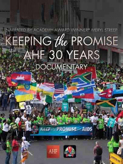 Keeping the Promise: AHF 30 Years Documentary Poster