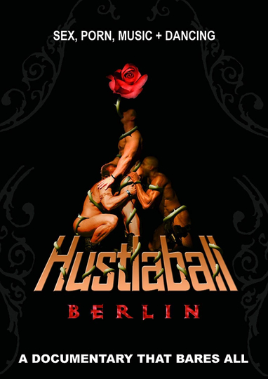 Hustlaball Berlin - A Documentary That Bares All Poster