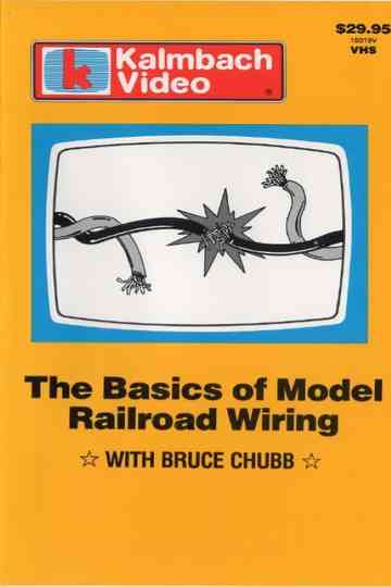 The Basics of Model Railroad Wiring with Bruce Chubb Poster