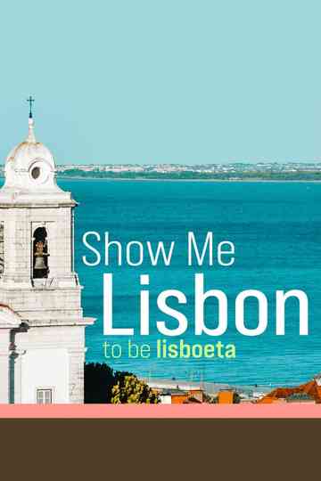 Show Me Lisbon