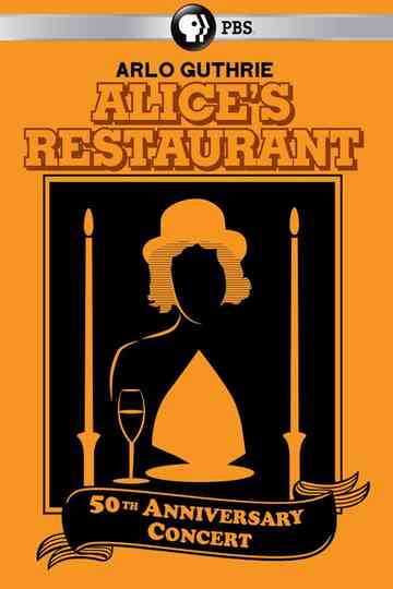 Alice’s Restaurant 50th Anniversary Concert With Arlo Guthrie Poster