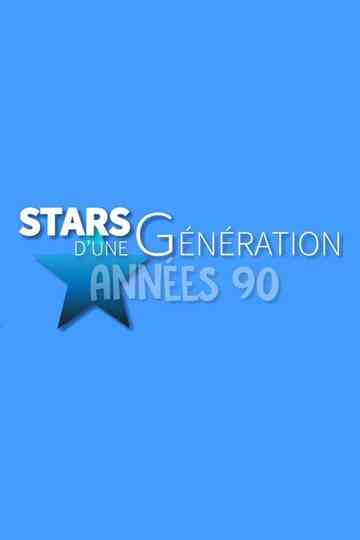 Stars d'une génération Années 90 Poster