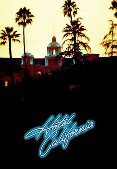 Eagles: Hotel California [Live] [Melbourne 2005] Poster