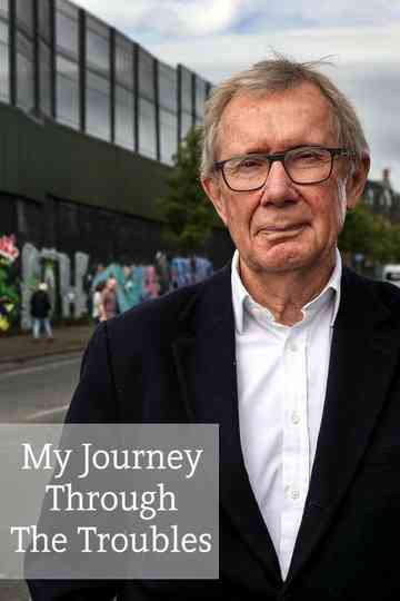 Peter Taylor My Journey Through the Troubles Poster