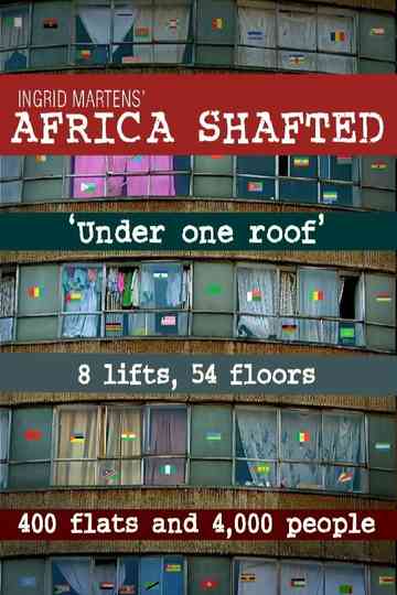 Africa Shafted: Under One Roof Poster