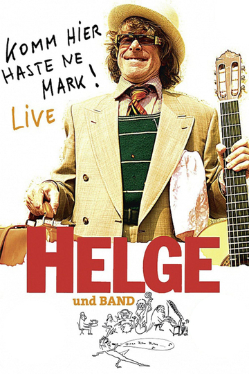 Helge - Komm hier haste ne Mark! Helge und Band live in Berlin