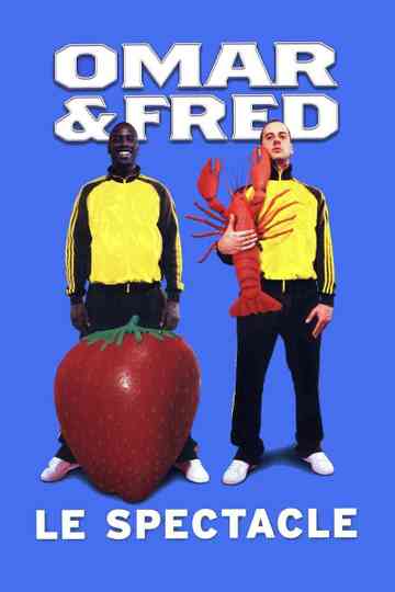 Omar et Fred  Le spectacle poster