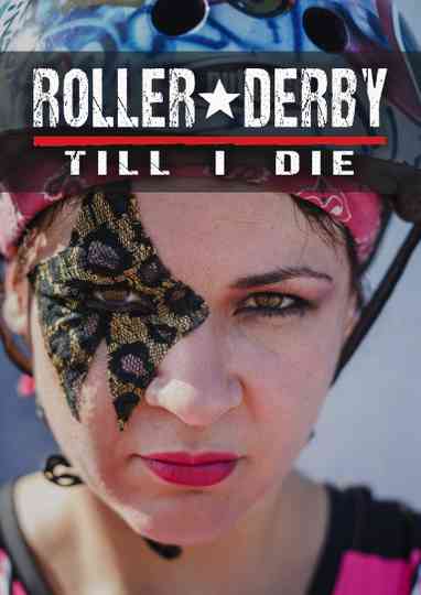 Roller Derby Till i Die Poster
