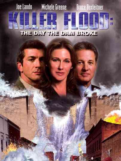 Killer Flood: The Day the Dam Broke Poster