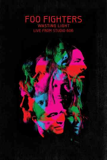 Foo Fighters  Wasting Light Live From 606 Poster