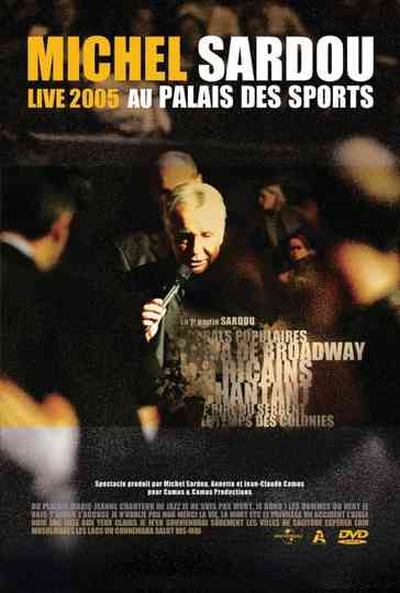 Michel Sardou Live 2005 - Palais des Sports Poster