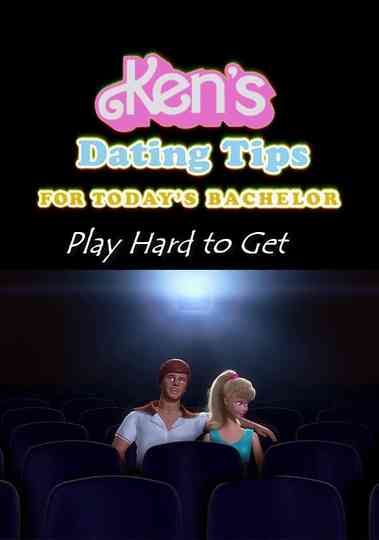 Ken's Dating Tips: #31 Play Hard to Get Poster
