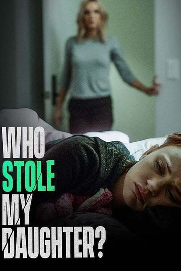 Who Stole My Daughter Poster