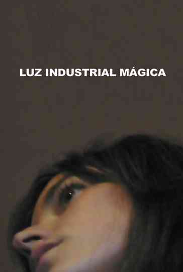 Luz Industrial Mágica Poster