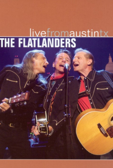 The Flatlanders Live from Austin TX