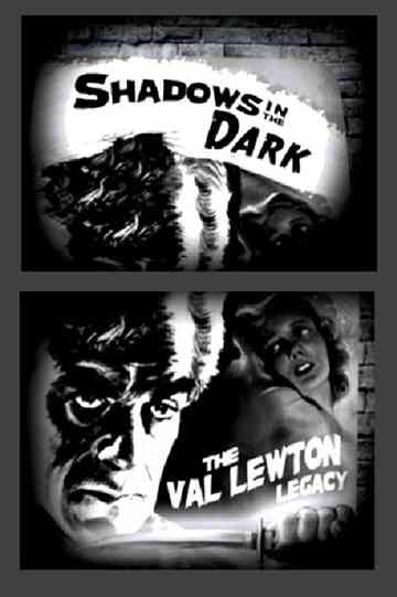 Shadows in the Dark The Val Lewton Legacy