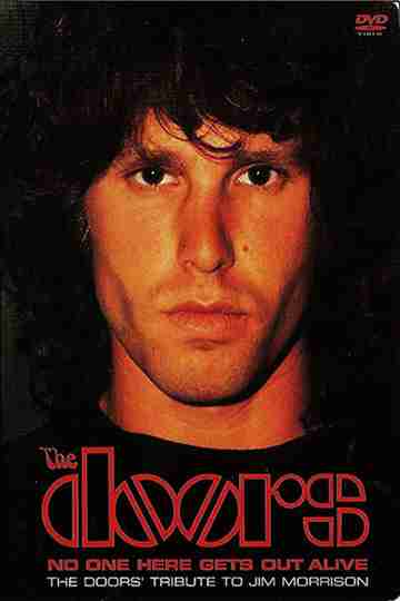 No One Here Gets Out Alive: A Tribute To Jim Morrison Poster