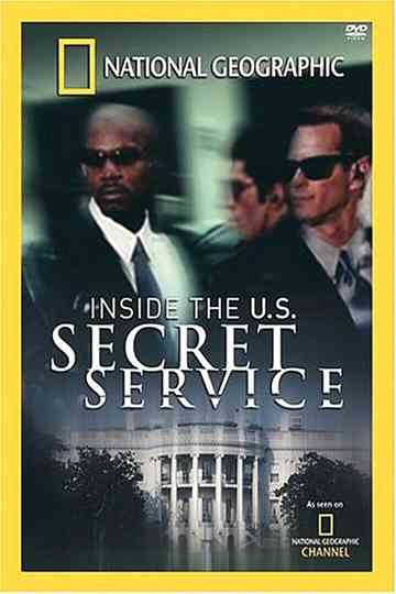 National Geographic: Inside the U.S. Secret Service Poster