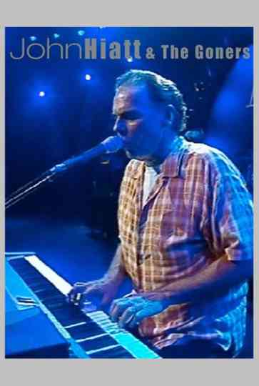 John Hiatt & The Goners: Beneath This Gruff Exterior Poster