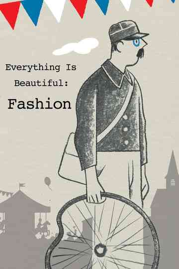 Everything Is Beautiful Fashion Poster